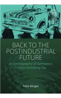 Back to the Postindustrial Future