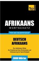 Wortschatz Deutsch-Afrikaans für das Selbststudium - 3000 Wörter: (1 German Collection)