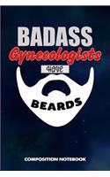 Badass Gynecologists Have Beards