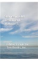 Stories in Old Testament - Volume 5