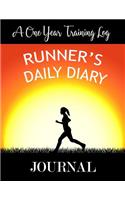 Runner's Daily Diary a One Year Training Log Journal