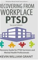 Recovering from Workplace PTSD