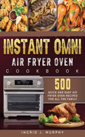 Instant Omni Air Fryer Oven Cookbook