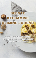 Seente Keedamise Ülimine Juhend