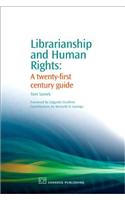 Librarianship and Human Rights: A Twenty-First Century Guide