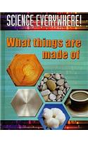 What Things Are Made Of