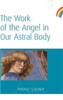 Work of the Angel in Our Astral Body