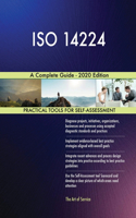 ISO 14224 A Complete Guide - 2020 Edition