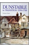 Dunstable in Transition: 1550-1700
