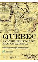 Quebec and the Heritage of Franco-America