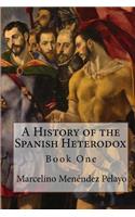 A History of the Spanish Heterodox