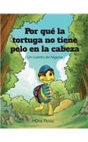 Por qué la Tortuga no Tiene Pelo en la Cabeza