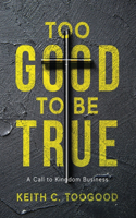 Too Good to be True