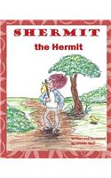 Shermit the Hermit