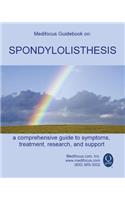 Medifocus Guidebook on: Spondylolisthesis
