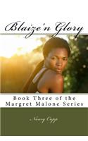 Blaize'n Glory