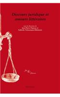 Discours Juridique Et Amours Litteraires