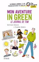 Mon aventure in green/Le journal de Tom