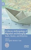 Literary Anthropology of Migration and Belonging