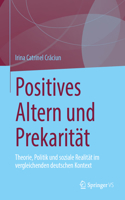 Positives Altern und Prekarität