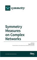 Symmetry Measures on Complex Networks
