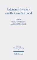 Autonomy, Diversity and the Common Good