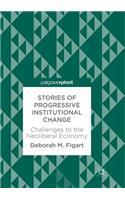 Stories of Progressive Institutional Change