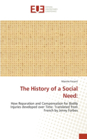 History of a Social Need