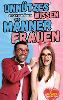 Unnützes Wissen & Fakten über Männer und Frauen
