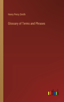Glossary of Terms and Phrases