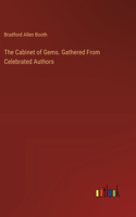 Cabinet of Gems. Gathered From Celebrated Authors