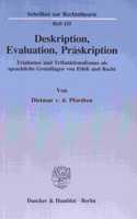 Deskription, Evaluation, Praskription: Trialismus Und Trifunktionalismus ALS Sprachliche Grundlagen Von Ethik Und Recht