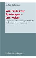 Von Paulus Zur Apokalypse - Und Weiter