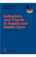 Indicators and Trends in Health and Health Care