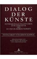 Dialog Der Kuenste- Intermediale Fallstudien Zur Literatur Des 19. Und 20. Jahrhunderts