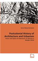 Postcolonial History of Architecture and Urbanism