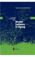 Model Systems in Aging