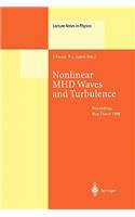 Nonlinear Mhd Waves and Turbulence