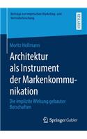 Architektur ALS Instrument Der Markenkommunikation