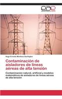 Contaminación de aisladores de líneas aéreas de alta tensión