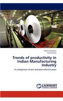 Trends of productivity in Indian Manufacturing Industry