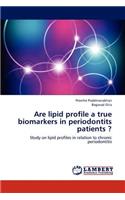 Are lipid profile a true biomarkers in periodontits patients ?