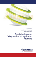 Precipitation and Dehydration of Hydrated Alumina