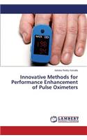 Innovative Methods for Performance Enhancement of Pulse Oximeters