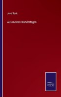 Aus meinen Wandertagen