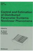 Control and Estimation of Distributed Parameter Systems: Nonlinear Phenomena