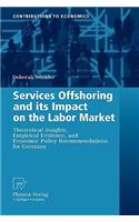 Services Offshoring and its Impact on the Labor Market
