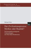 Der Zivilisationsprozess: Mythos oder Realität?