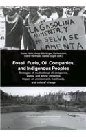 Fossil Fuels, Oil Companies, and Indigenous Peoples, 1
