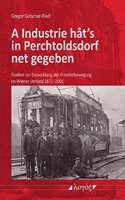 A Industrie Hat's in Perchtoldsdorf Net Gegeben